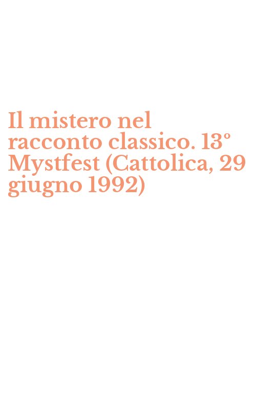 Il mistero nel racconto classico. 13º Mystfest (Cattolica, 29 giugno 1992)