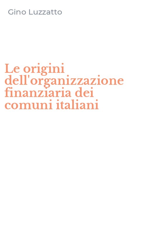 Le origini dell'organizzazione finanziaria dei comuni italiani