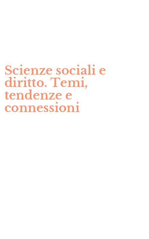 Scienze sociali e diritto. Temi, tendenze e connessioni