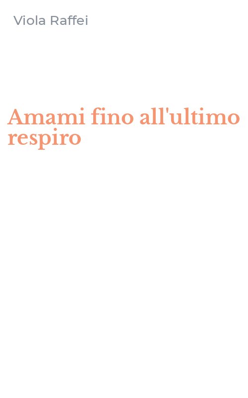 Amami fino all'ultimo respiro