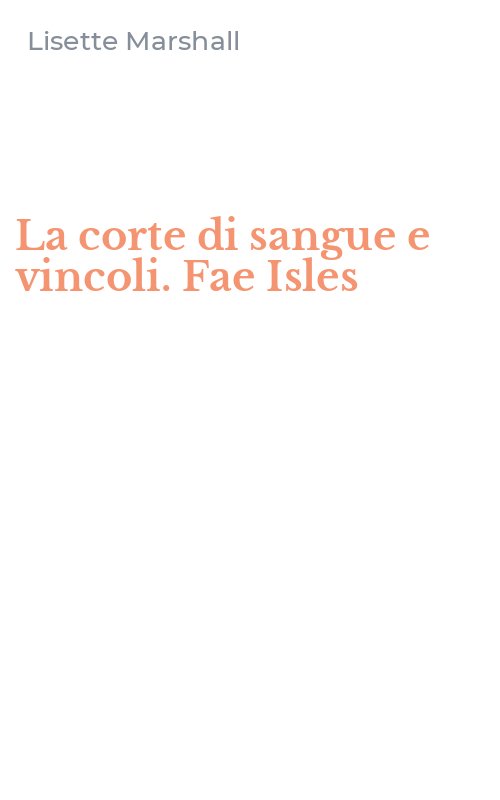 La corte di sangue e vincoli. Fae Isles