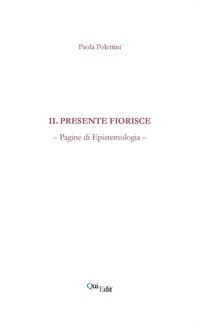 Il presente fiorisce