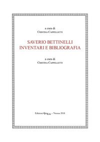 Saverio Bettinelli. Inventari e bibliografia