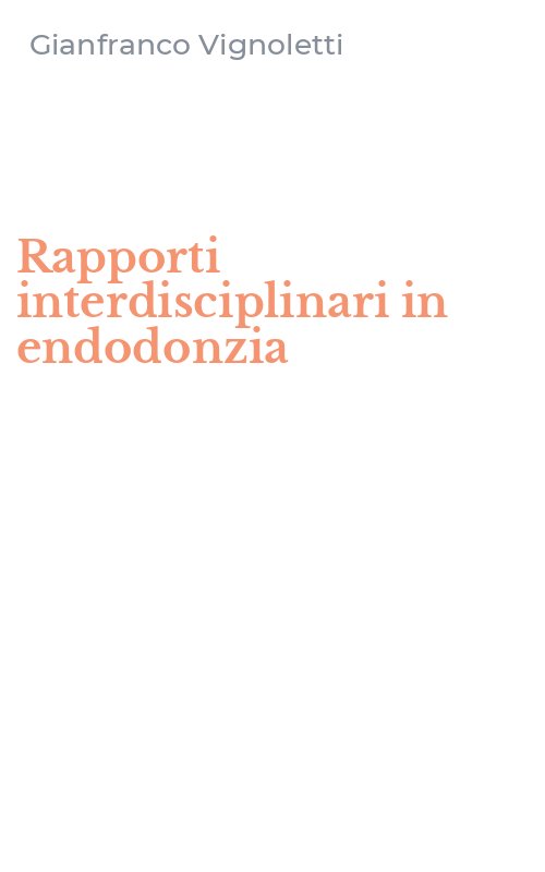 Rapporti interdisciplinari in endodonzia