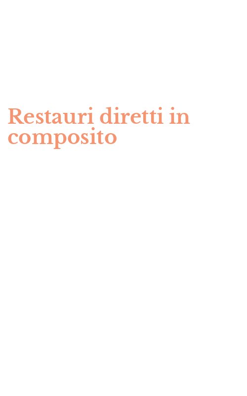 Restauri diretti in composito