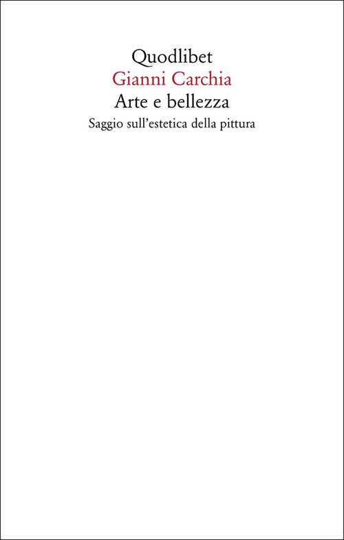 Arte e bellezza. Saggio sull'estetica della pittura