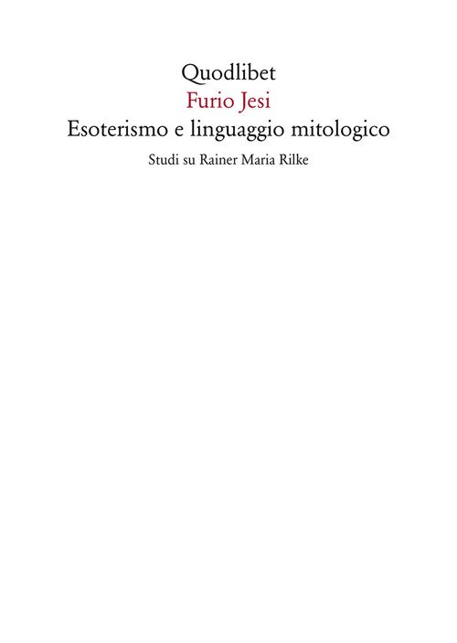 Esoterismo e linguaggio mitologico. Studi su Rainer Maria Rilke