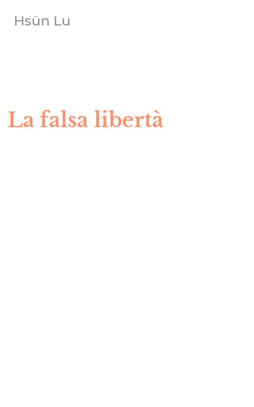 La falsa libertà