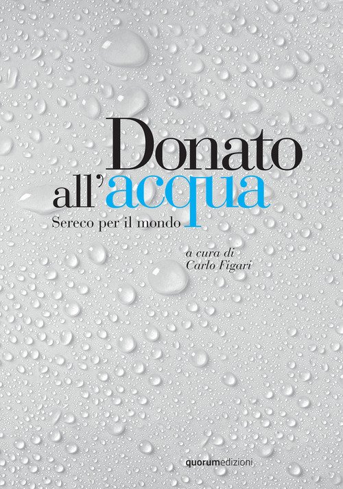 Donato all'acqua. Sereco per il mondo