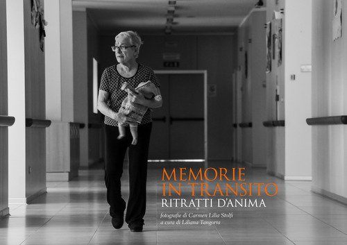 Memorie in transito. Ritratti d'anima