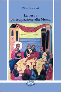 La nostra partecipazione alla messa