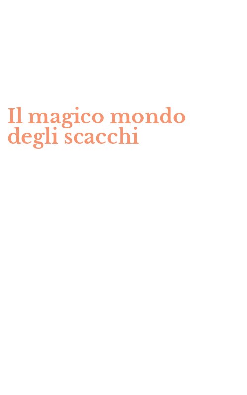 Il magico mondo degli scacchi