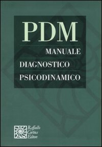 Manuale diagnostico psicodinamico. PDM
