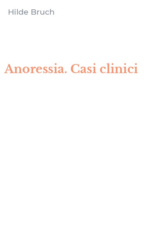 Anoressia. Casi clinici