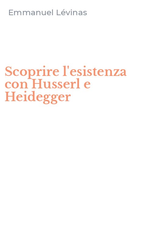 Scoprire l'esistenza con Husserl e Heidegger