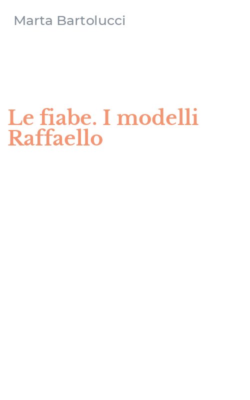Le fiabe. I modelli Raffaello