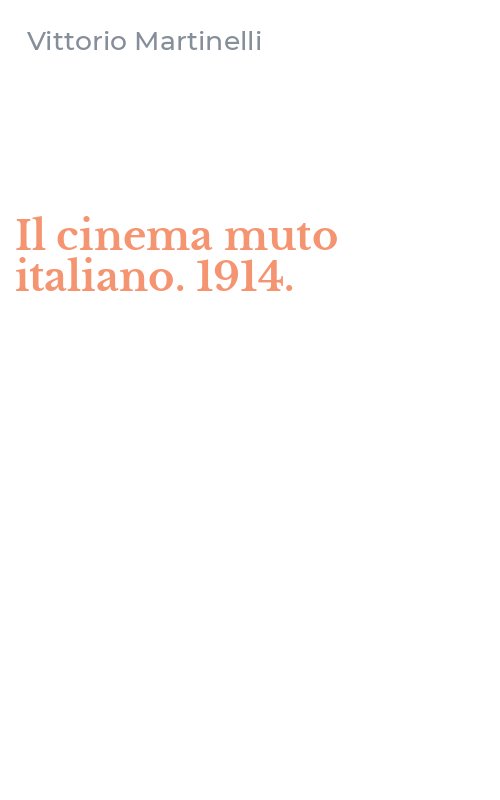 Il cinema muto italiano. 1914.