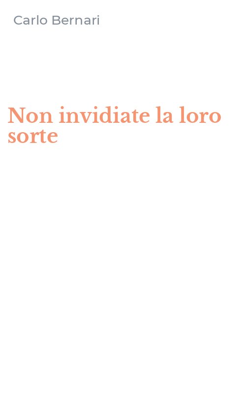 Non invidiate la loro sorte