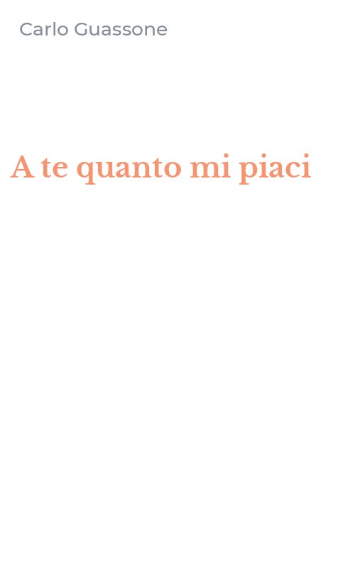 A te quanto mi piaci