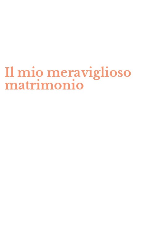 Il mio meraviglioso matrimonio