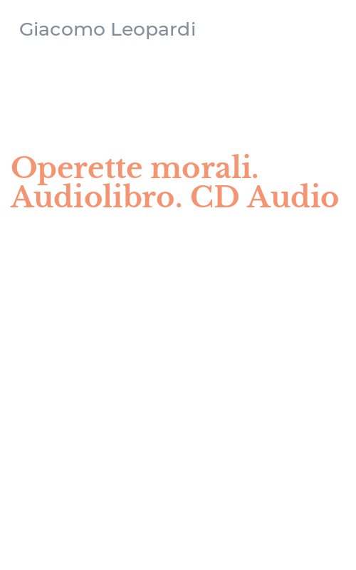 Operette morali. Audiolibro. CD Audio