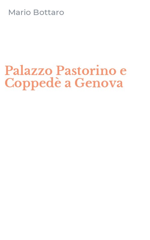 Palazzo Pastorino e Coppedè a Genova