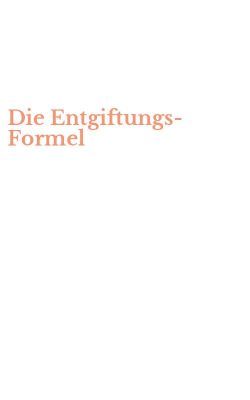 Die Entgiftungs-Formel