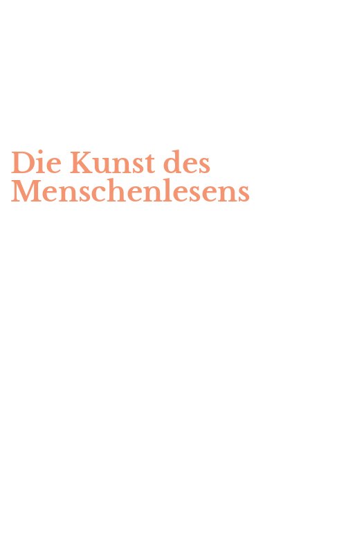 Die Kunst des Menschenlesens