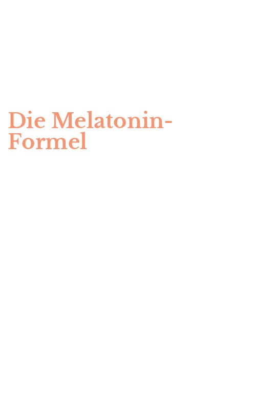 Die Melatonin-Formel