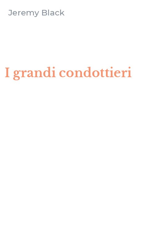 I grandi condottieri