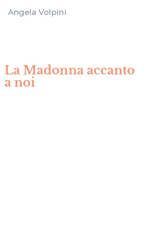 La Madonna accanto a noi