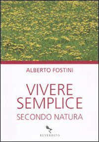 Vivere semplice secondo natura
