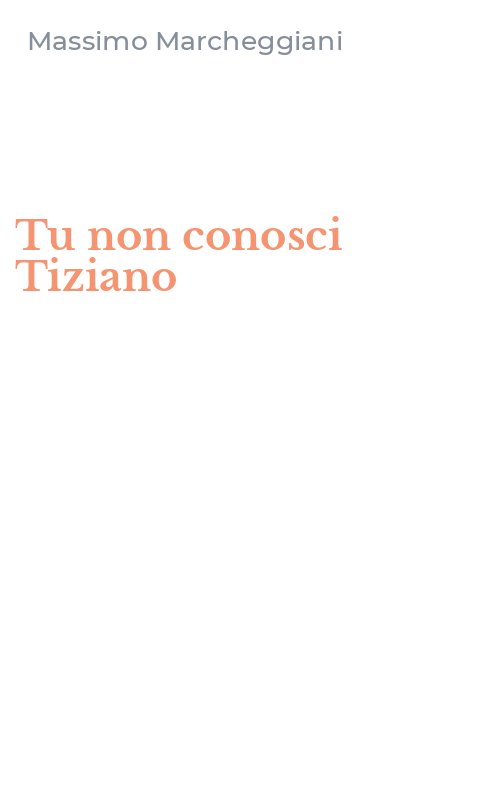 Tu non conosci Tiziano