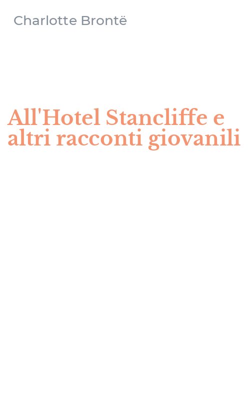 All'Hotel Stancliffe e altri racconti giovanili