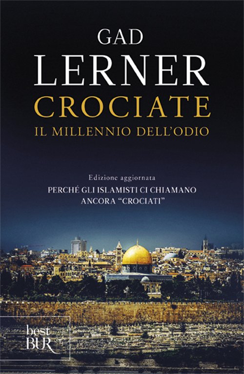 Crociate. Il millennio dell'odio