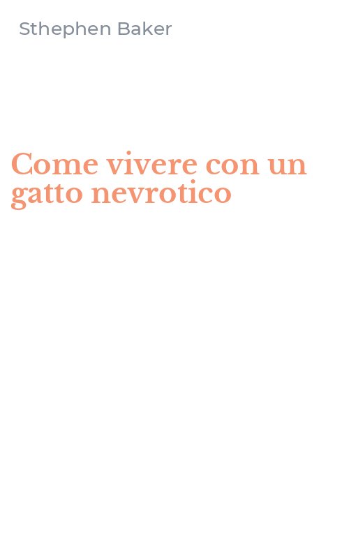 Come vivere con un gatto nevrotico