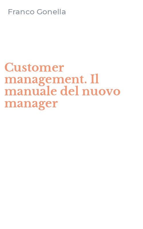 Customer management. Il manuale del nuovo manager