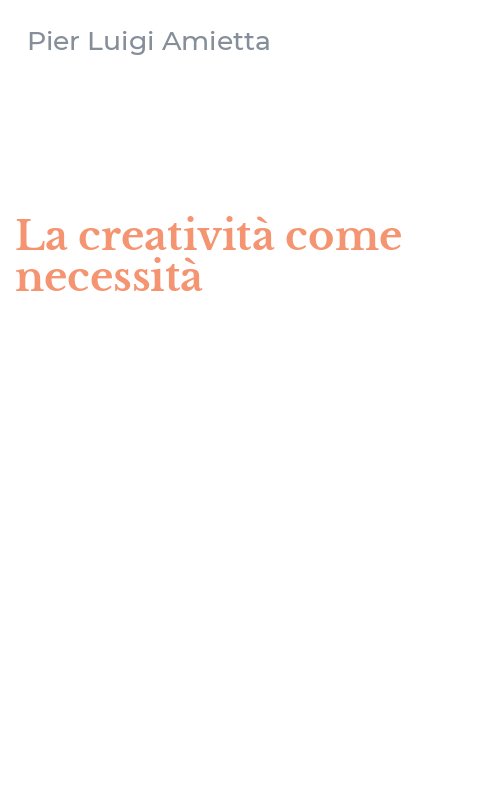 La creatività come necessità
