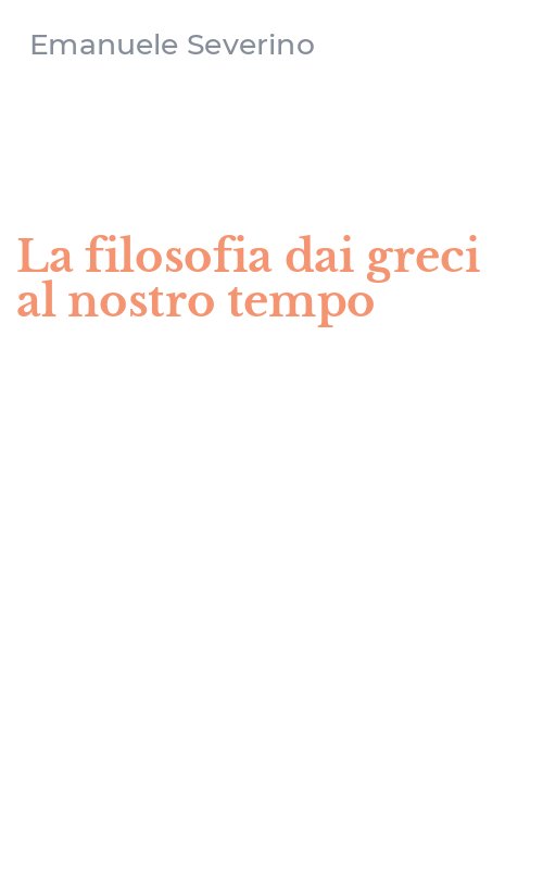 La filosofia dai greci al nostro tempo