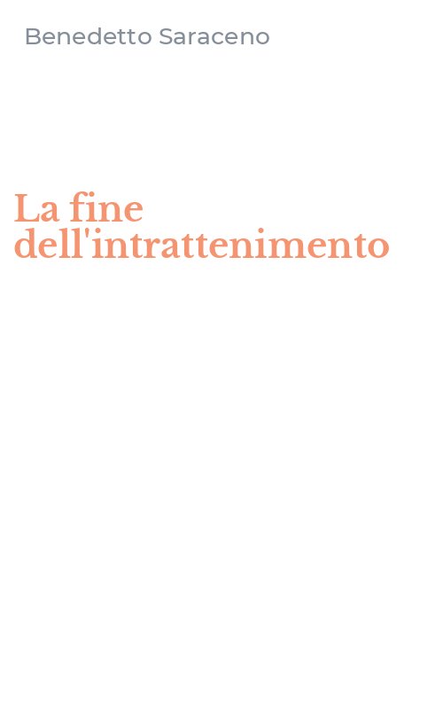 La fine dell'intrattenimento