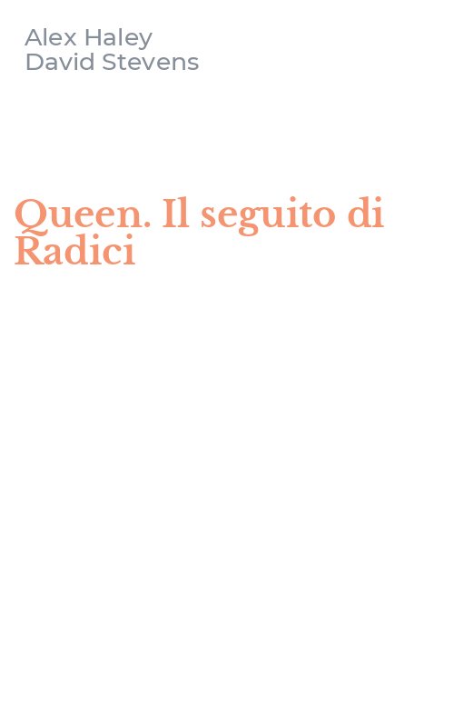 Queen. Il seguito di Radici