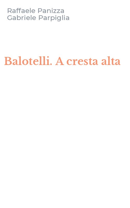 Balotelli. A cresta alta