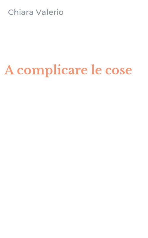 A complicare le cose
