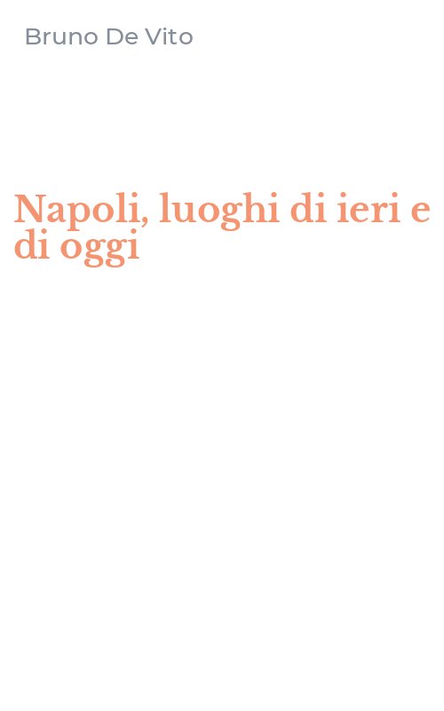 Napoli, luoghi di ieri e di oggi