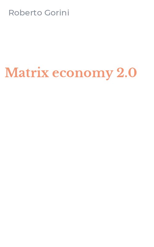Matrix economy 2.0