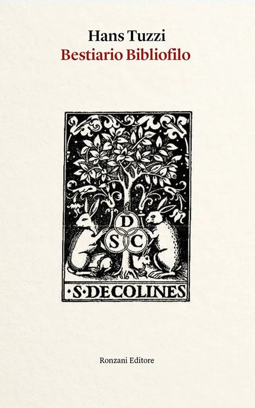 Bestiario bibliofilo. Imprese di animali nelle marche tipografiche dal XV al XVIII secolo (e altro)
