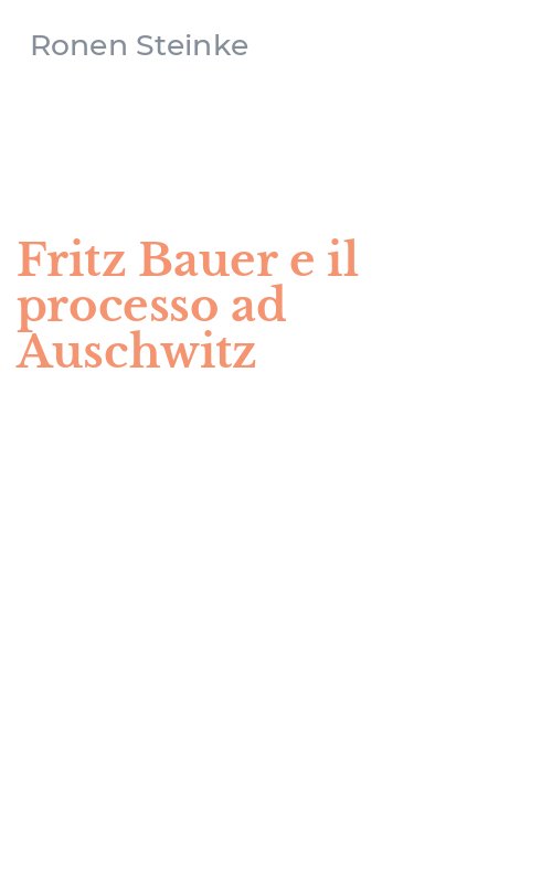 Fritz Bauer e il processo ad Auschwitz