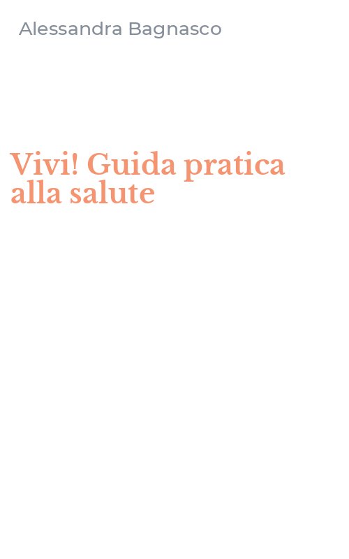 Vivi! Guida pratica alla salute