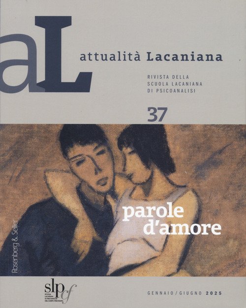 Attualità lacaniana. Rivista della Scuola Lacaniana di Psicoanalisi