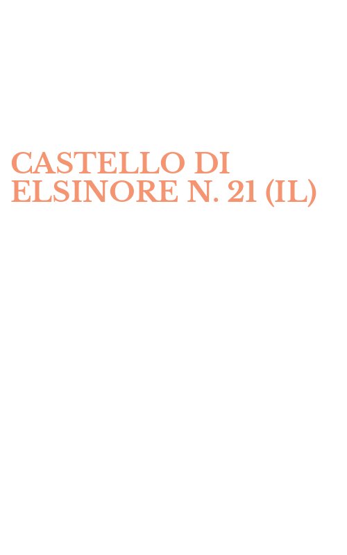 CASTELLO DI ELSINORE N. 21 (IL)
